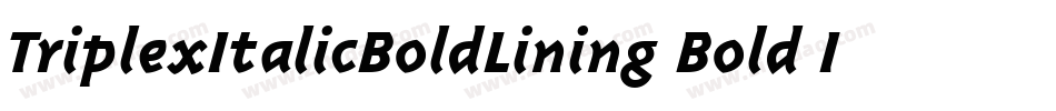 TriplexItalicBoldLining Bold Italic字体转换